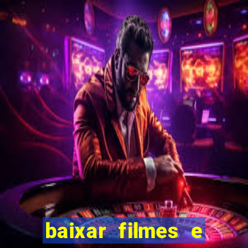 baixar filmes e séries mp4